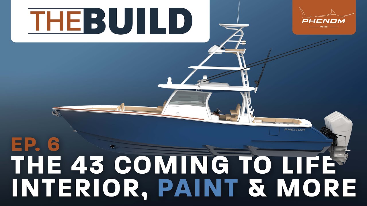 Cover image for the post The Phenom 43 Interior Cabinets, Engine Paint & More | Phenom's "The Build" Ep. 6